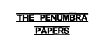 the penumbra papers